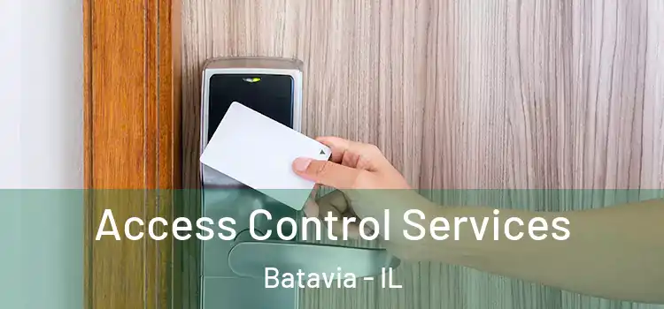 Access Control Services Batavia - IL