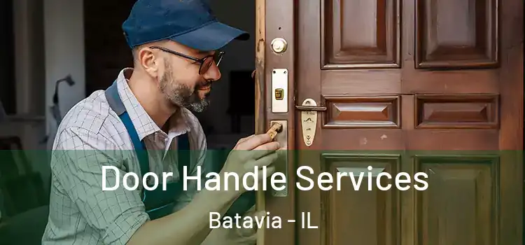 Door Handle Services Batavia - IL