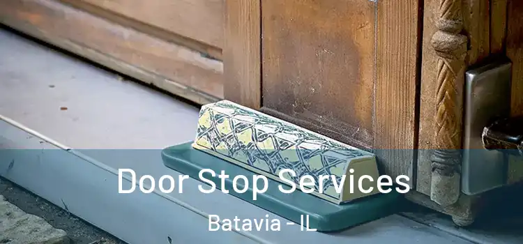  Door Stop Services Batavia - IL