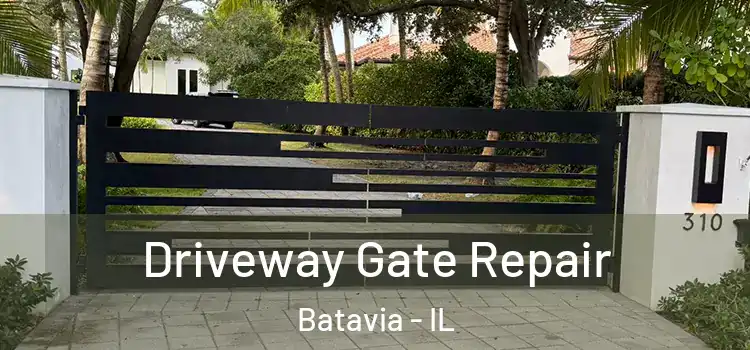 Driveway Gate Repair Batavia - IL