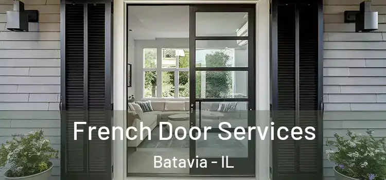  French Door Services Batavia - IL