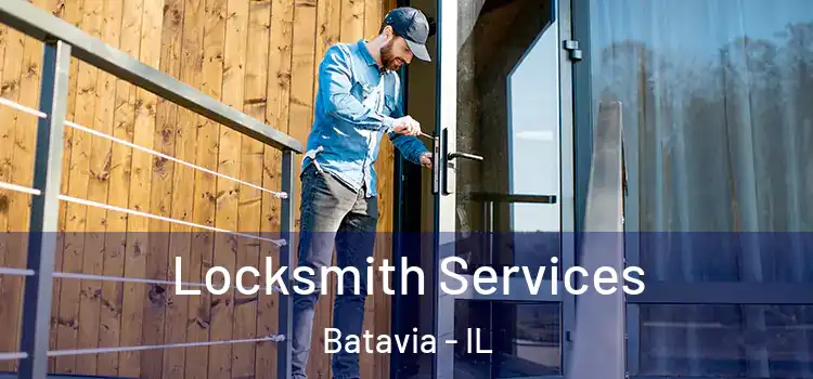  Locksmith Services Batavia - IL