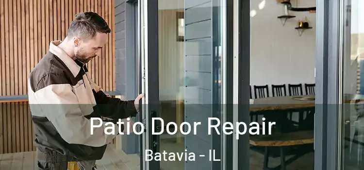  Patio Door Repair Batavia - IL