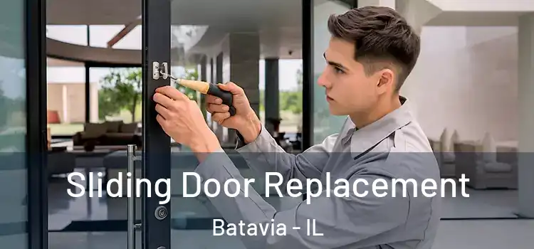 Sliding Door Replacement Batavia - IL