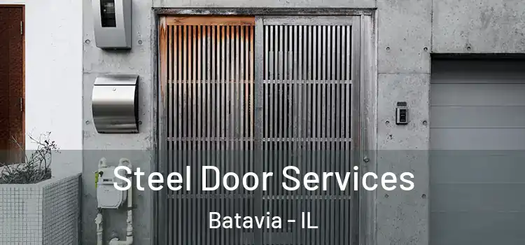 Steel Door Services Batavia - IL